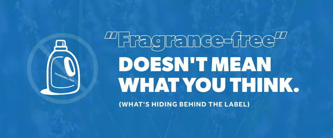 What “Fragrance-Free” Actually Means, and Why It’s Often Not Enough