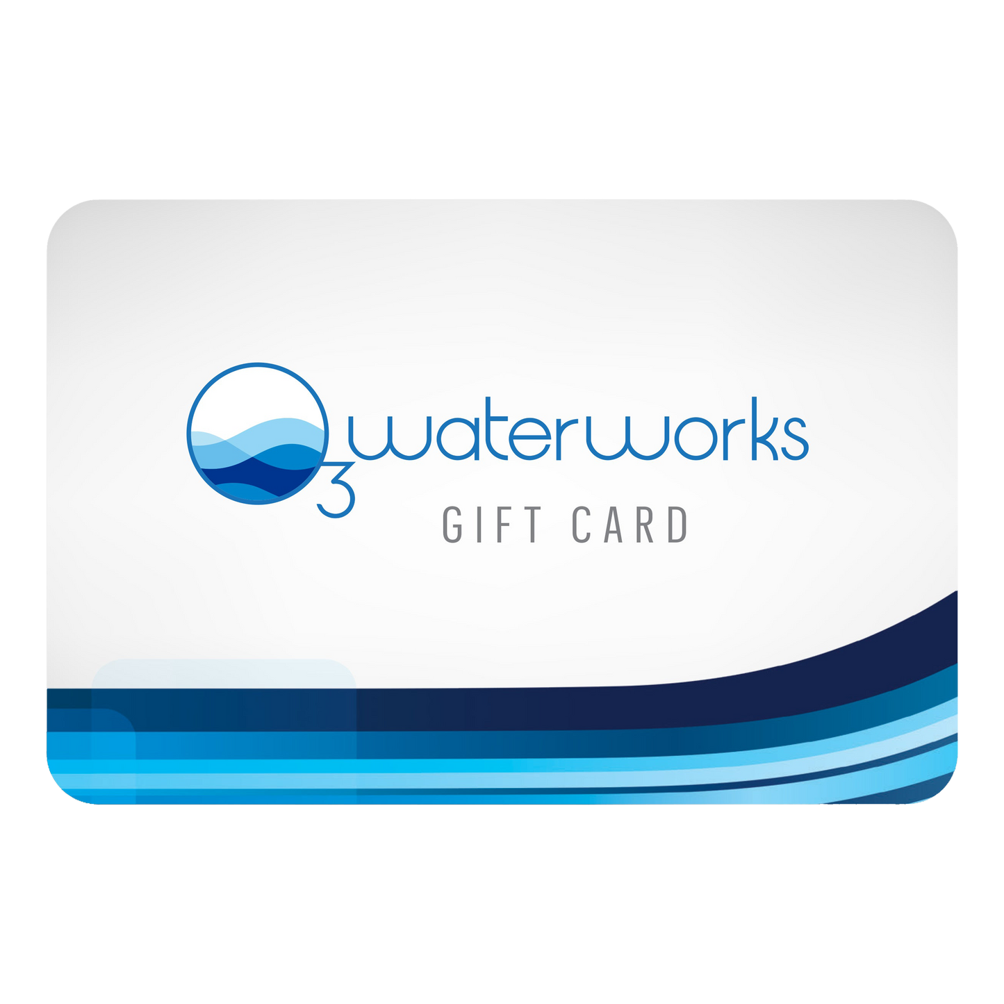 O3waterworks Gift Card